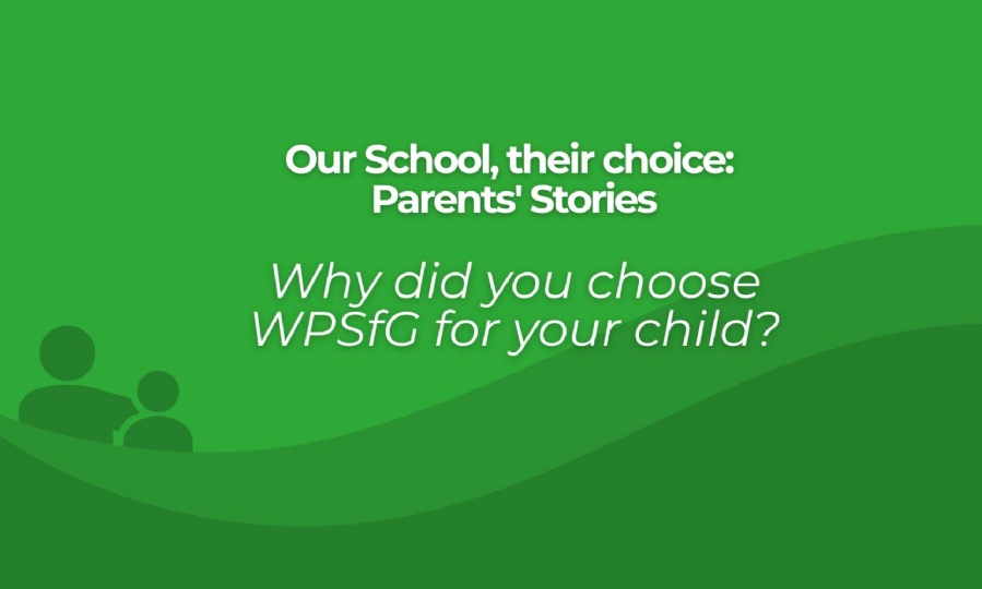 Text: Why did you choose WPSfG for your child?